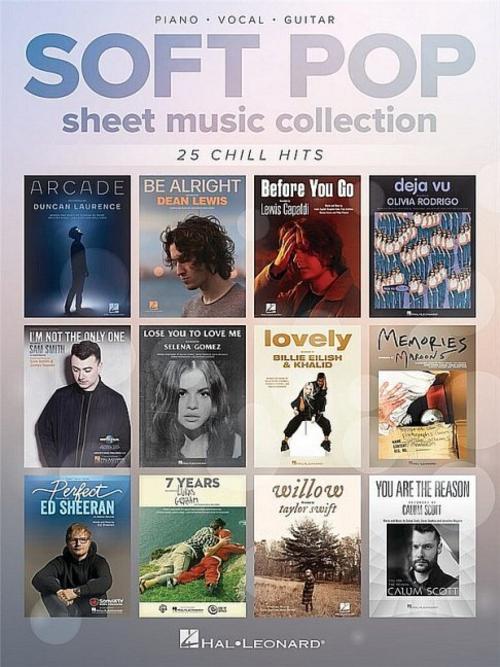 Soft Pop - Sheet Music Collection for Piano/Vocal/Guitar Contemporary Pop Songbook for Music Lovers 25 Modern Favorites with Lyrics and Chords Piano Sheet Music for Pop Songs
