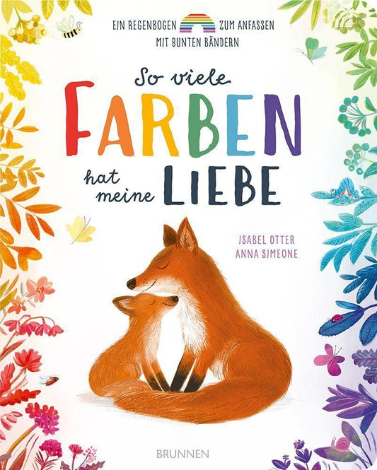 So viele Farben hat meine Liebe
