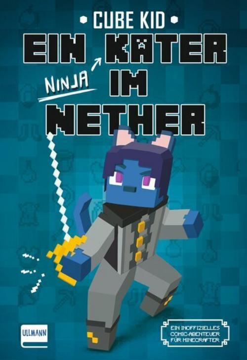 Ein Ninja Kater im Nether - immer noch verirrt (Bd. 3)