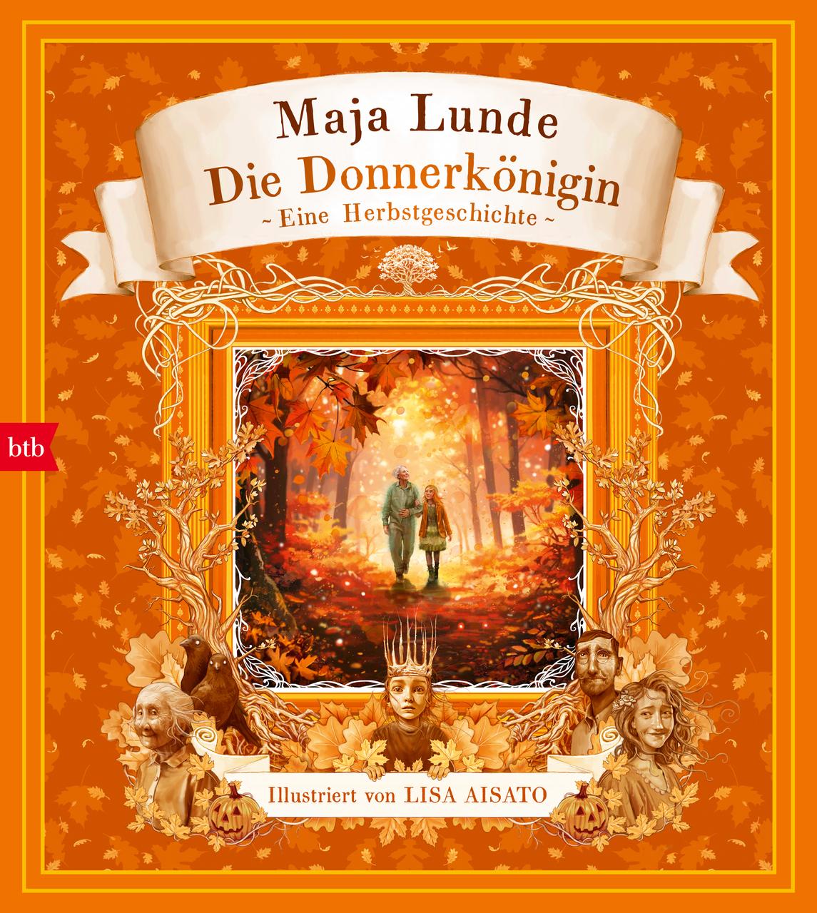 Die Donnerkönigin: Eine Herbstgeschichte (Das Jahreszeiten-Quartett mit Illustrationen von Lisa Aisato, Band 4)