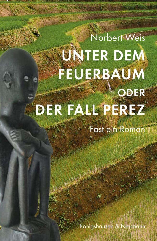 Unter dem Feuerbaum oder Der Fall Perez