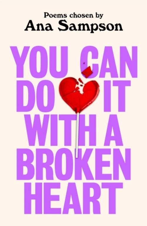 You can do it with a broken heart