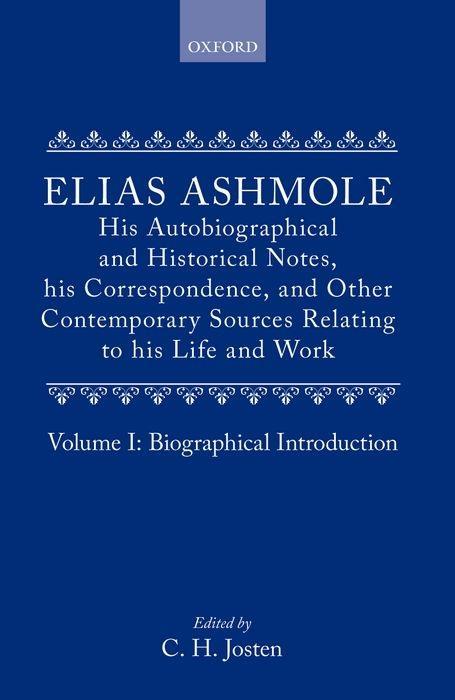 Ashmole, E: ELIAS ASHMOLE HIS AUTOBIOGRAPH