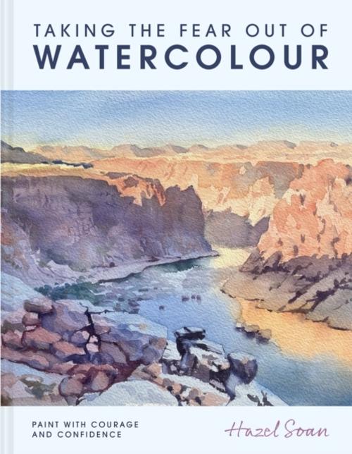 Taking the Fear Out of Watercolour