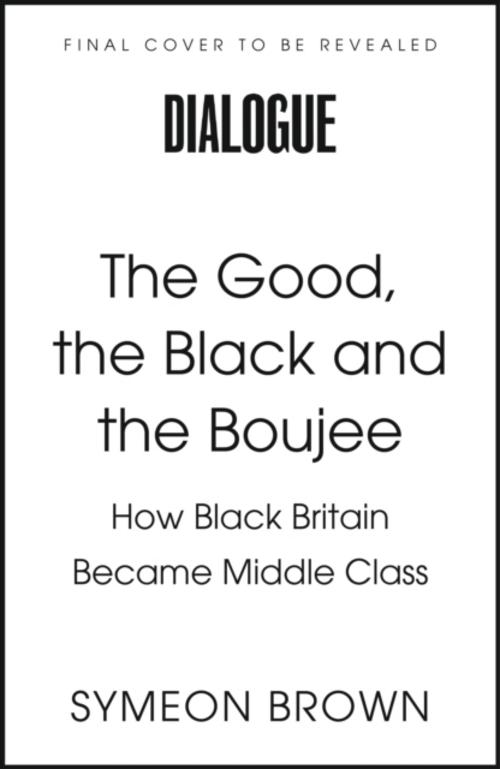 The Good, the Black and the Boujee
