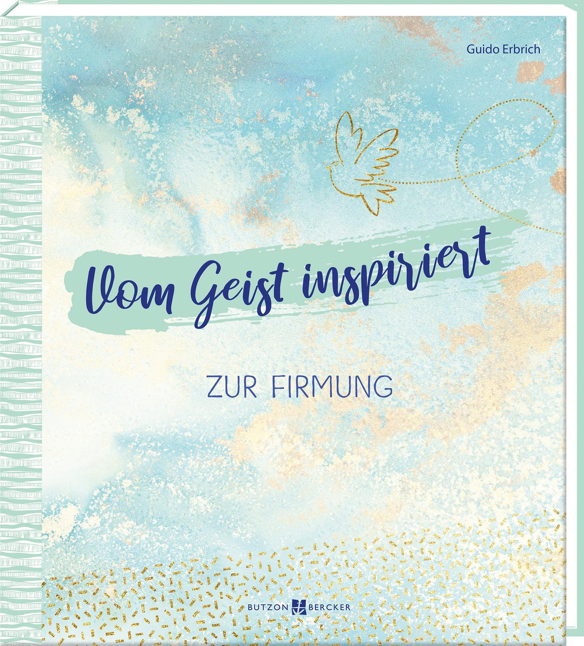 Vom Geist inspiriert
