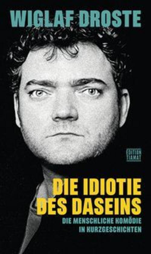 Die Idiotie des Daseins