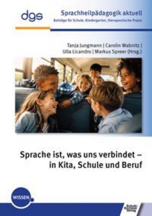 Sprache ist, was uns verbindet - in Kita, Schule und Beruf