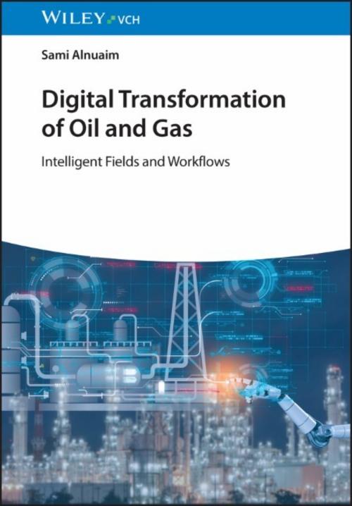 Digital Transformation of Oil and Gas