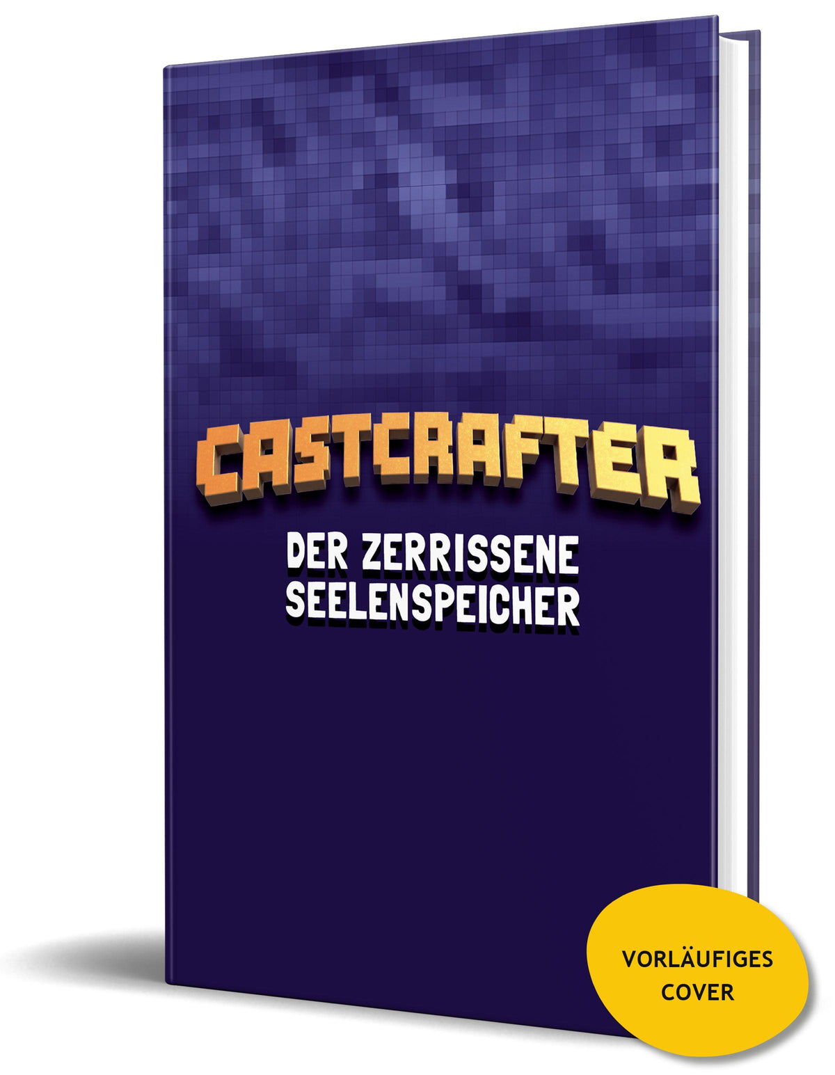 CastCrafter/Der zerrissene Seelenspeicher