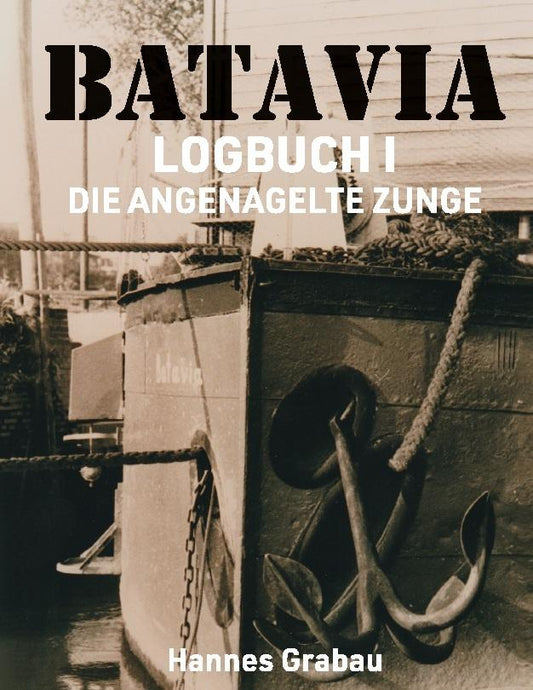 Batavia. Logbuch I