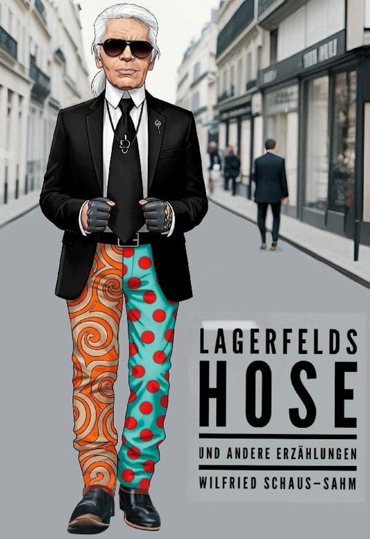 Lagerfelds Hose