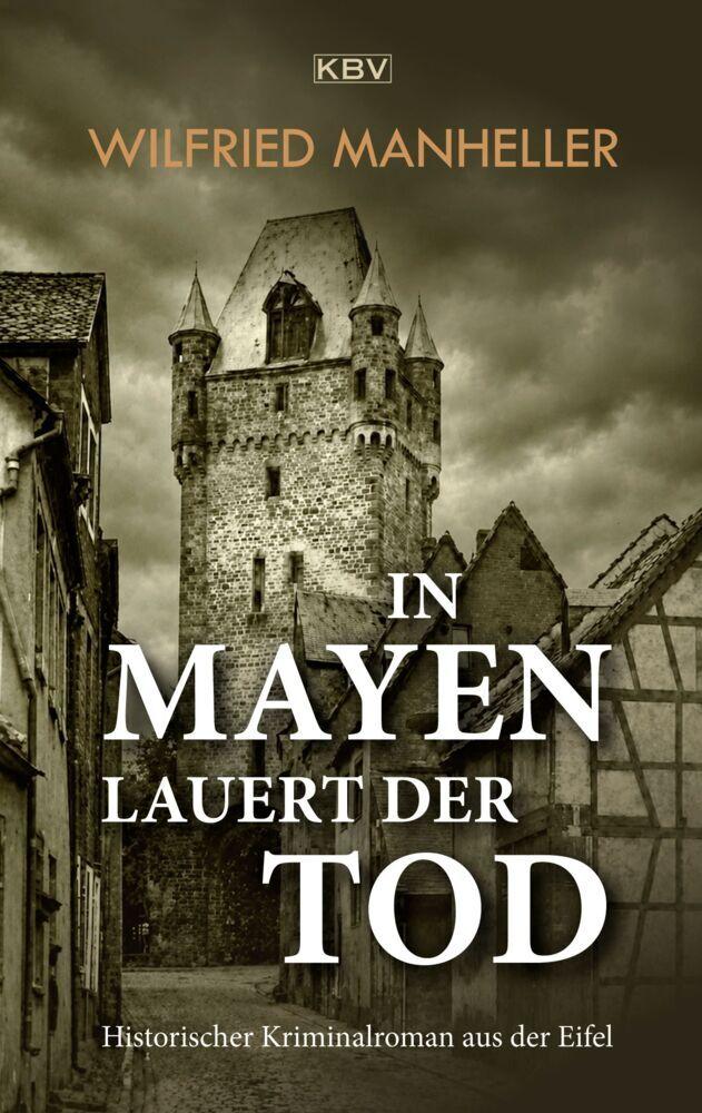 In Mayen lauert der Tod