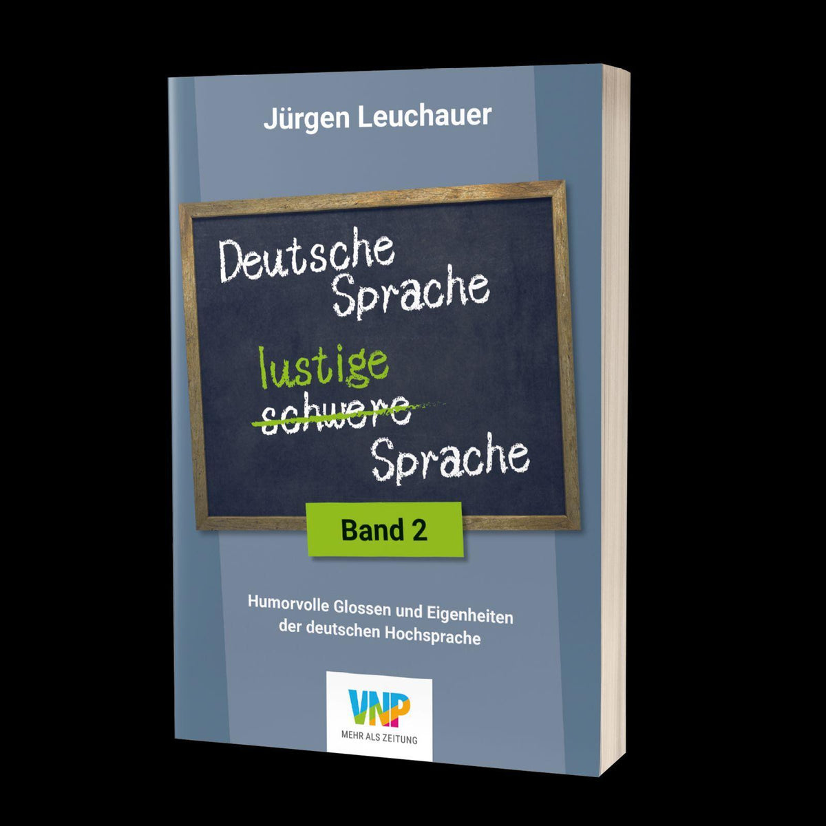 Deutsche Sprache - lustige Sprache Band 2
