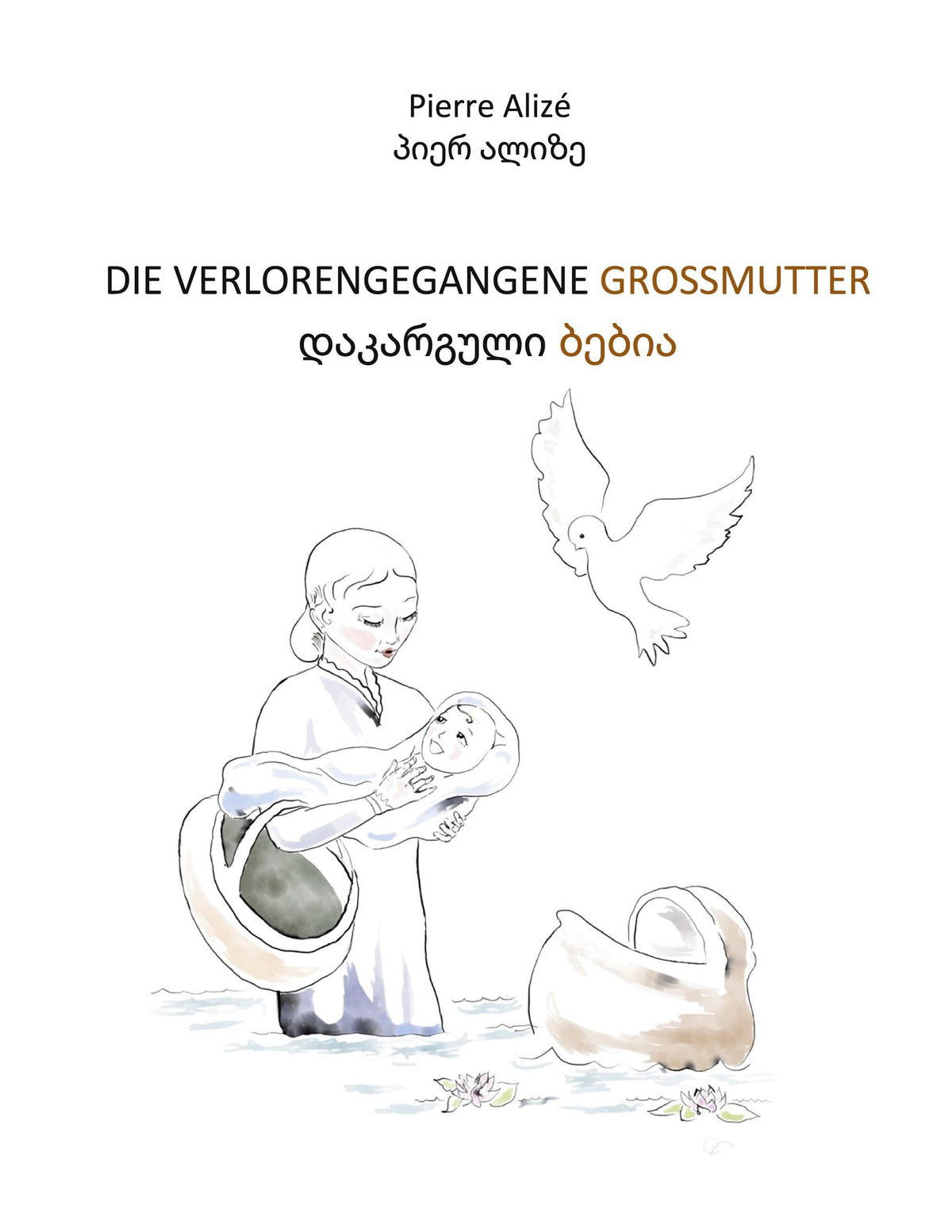 Die verlorengegangene Grossmutter (in Deutsch-Georgisch)
