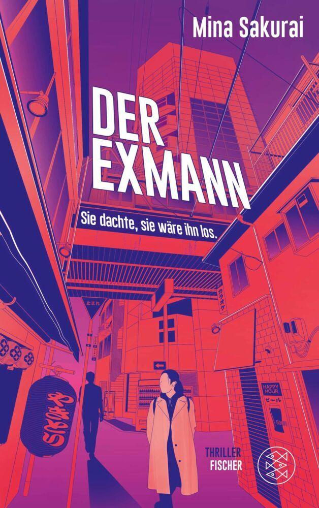 Der Exmann - Sie dachte, sie wäre ihn los.