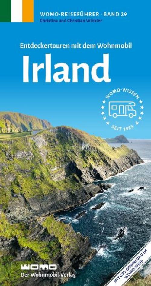 Entdeckertouren mit dem Wohnmobil Irland (Womo-Reihe, Band 29)