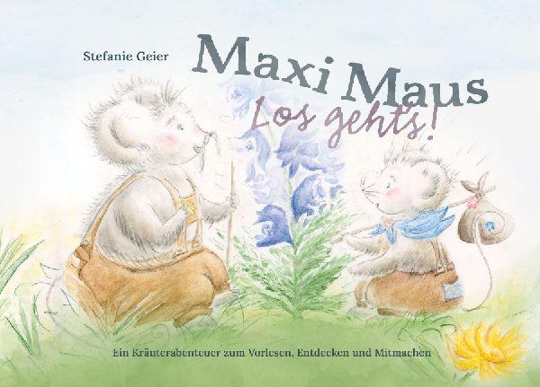 Maxi Maus - Los geht's!