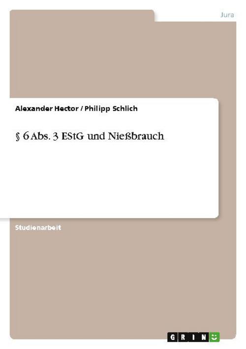 § 6 Abs. 3 EStG und Nießbrauch