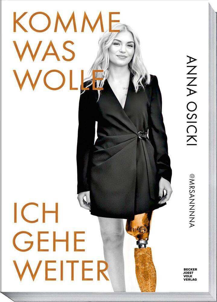 Komme was wolle – Ich gehe weiter. Die Geschichte einer starken Frau, die eine Millionen-Community auf ihrem Weg als @mrsannnna und @mrsxanna.lyx begleitete.