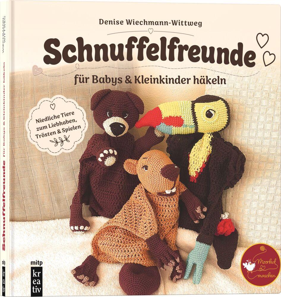 Amigurumi-Schnuffelfreunde für Babys & Kleinkinder häkeln
