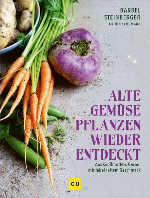 Alte Gemüsepflanzen wiederentdeckt: Alte Gemüsesorten neu entdecken – Anbau, Rezepte & Tipps