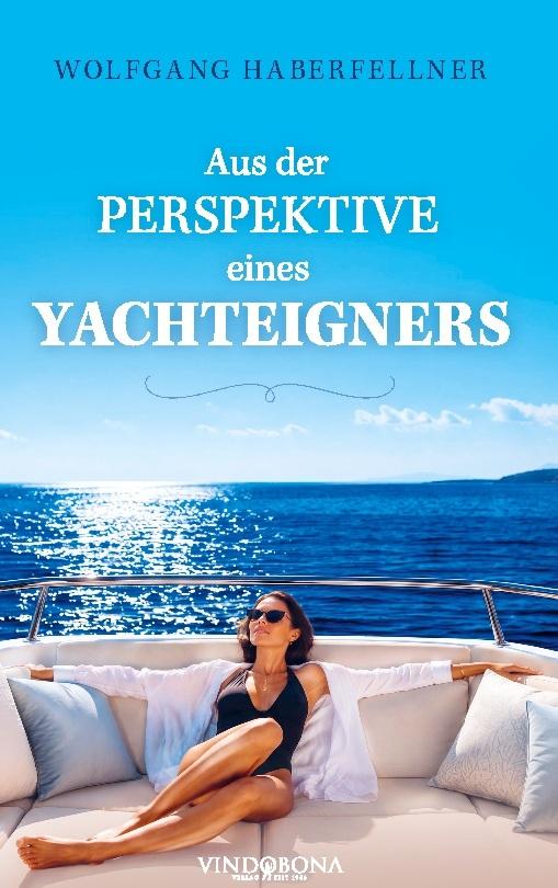Aus der Perspektive eines Yachteigners