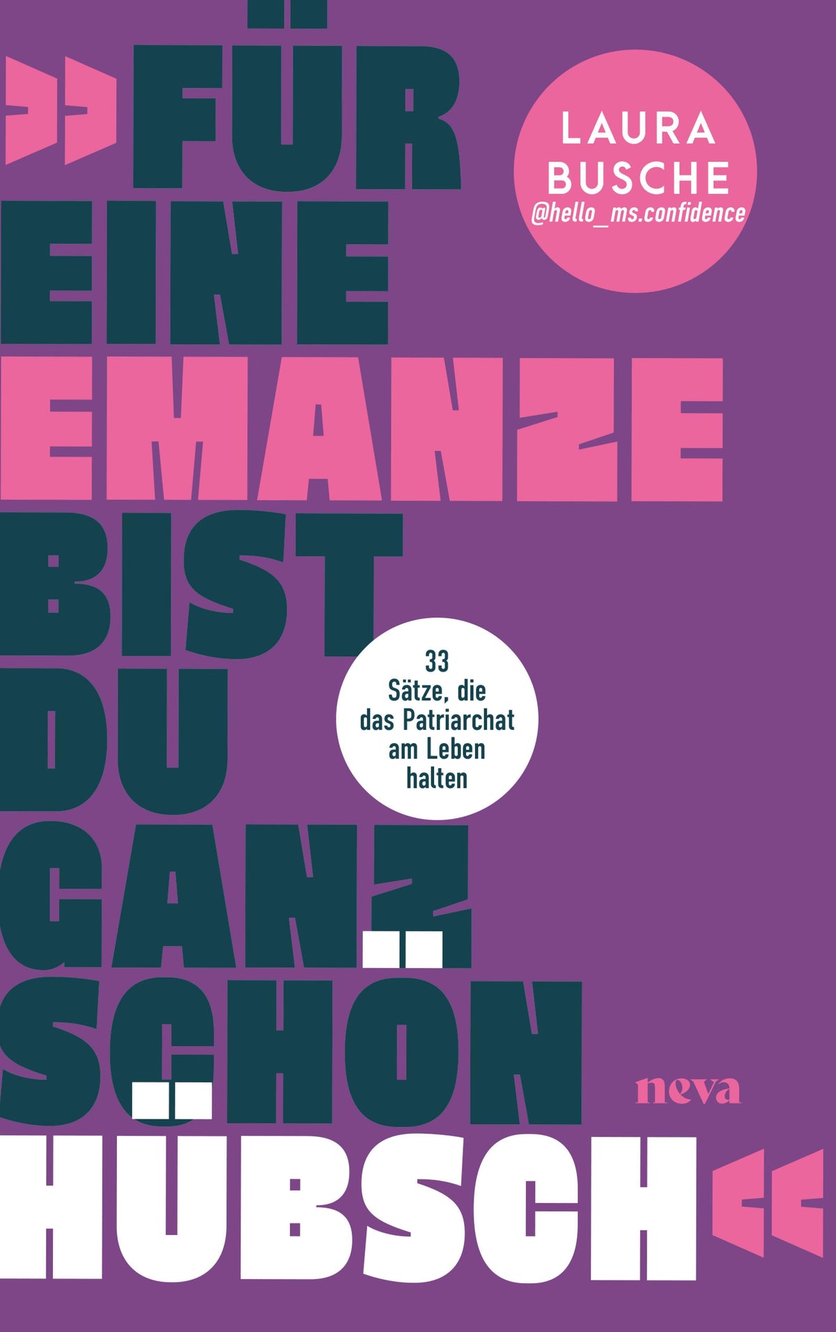 \"Für eine Emanze bist du ganz schön hübsch!\"