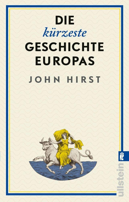 Die kürzeste Geschichte Europas