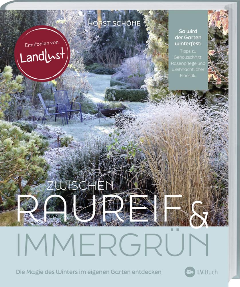 Schöne, Horst/Zwischen Raureif und Immergrün