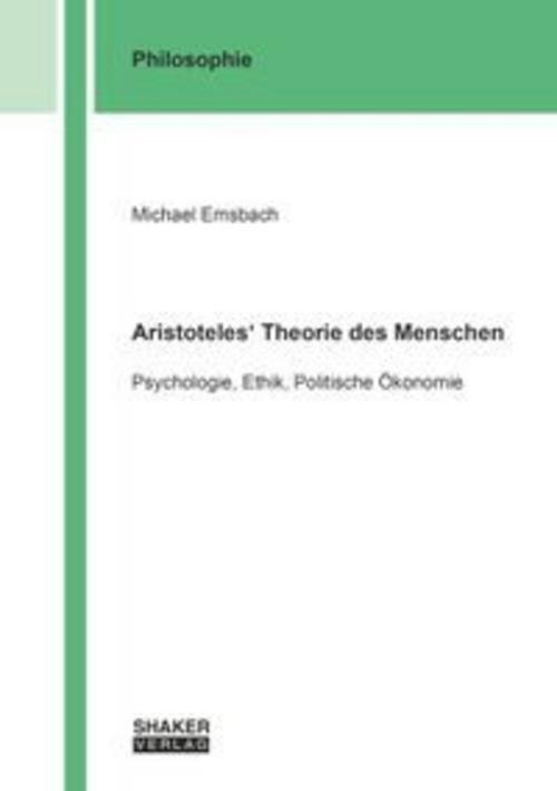 Aristoteles' Theorie des Menschen