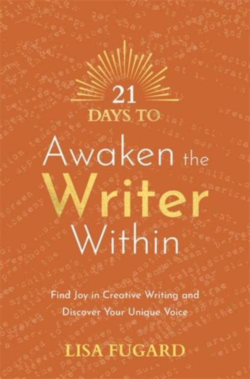 21 Days to Awaken the Writer Within