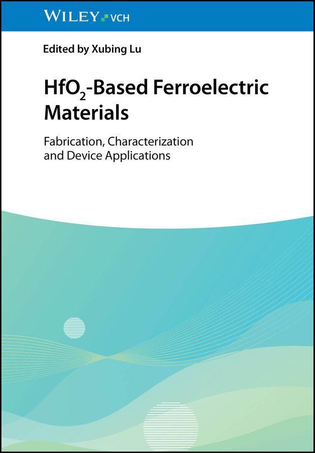 HfO2-Based Ferroelectric Materials