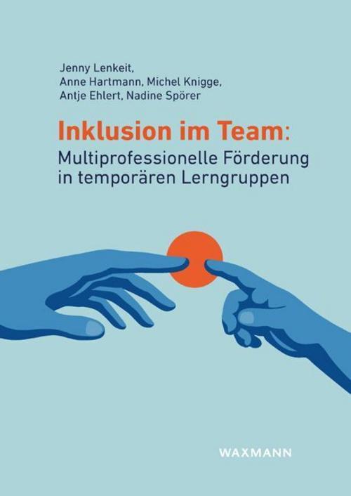 Inklusion im Team: Multiprofessionelle Förderung in temporären Lerngruppen
