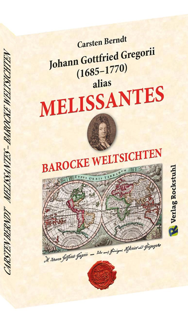 MELISSANTES. BAROCKE WELTSICHTEN