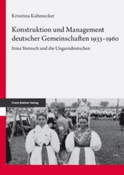 Konstruktion und Management deutscher Gemeinschaften 1933-1960