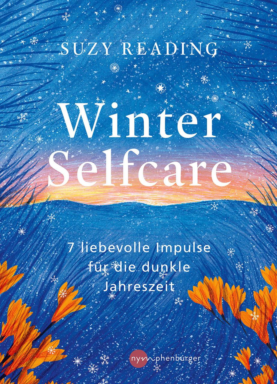 Winter Selfcare: 7 liebevolle Impulse für die dunkle Jahreszeit