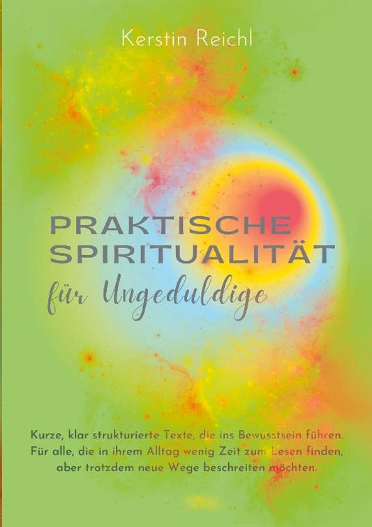 Praktische Spiritualität für Ungeduldige