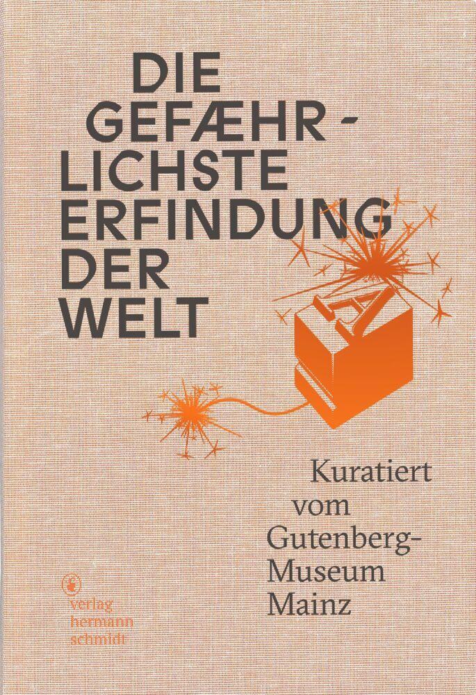 Die gefährlichste Erfindung der Welt