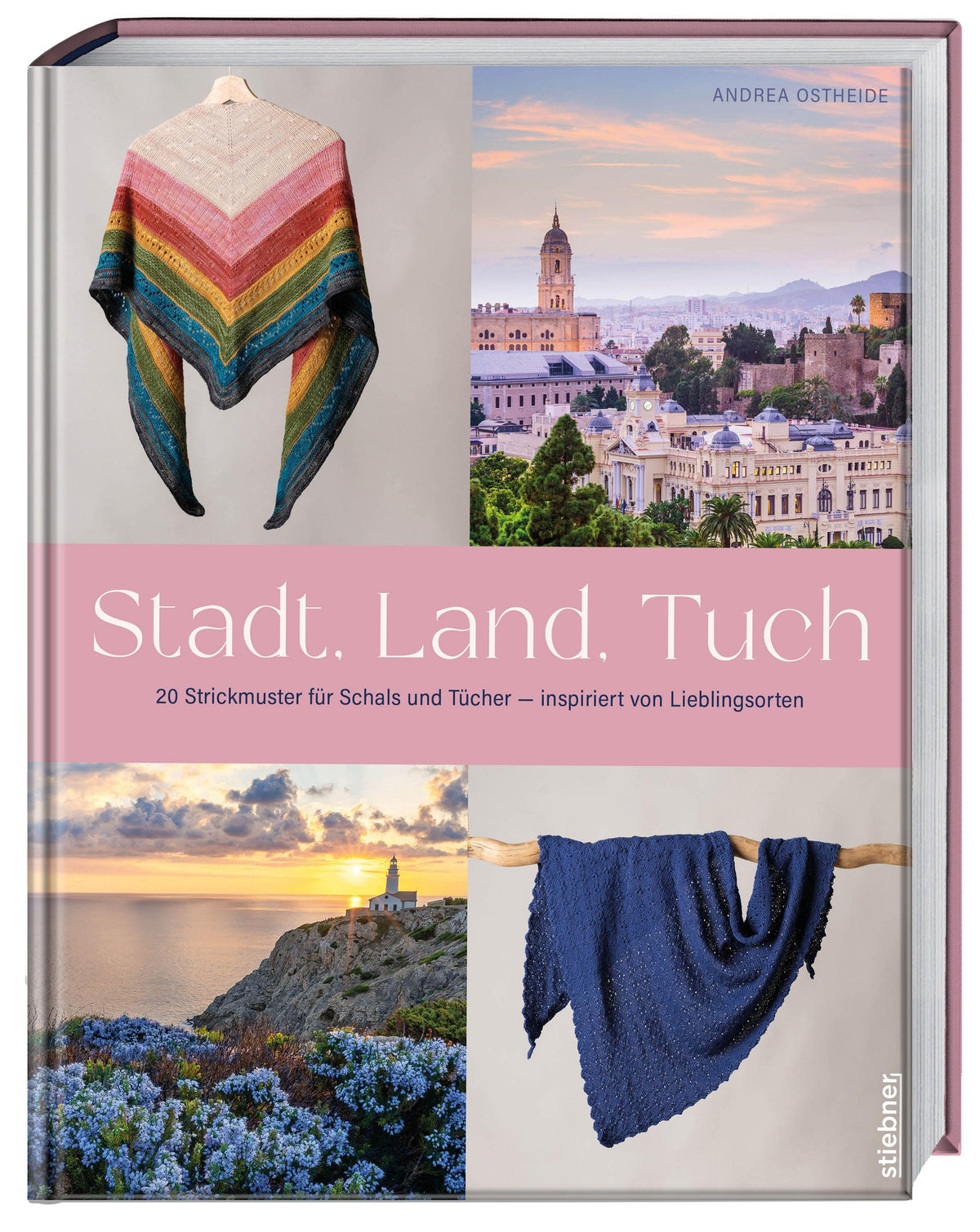 Stadt, Land, Tuch: 20 Strickmuster für Schals und Tücher - inspiriert von Lieblingsorten. Bunte Dreieckstücher stricken oder Schals stricken mit Strukturmuster. Strickanleitungen für alle Level.