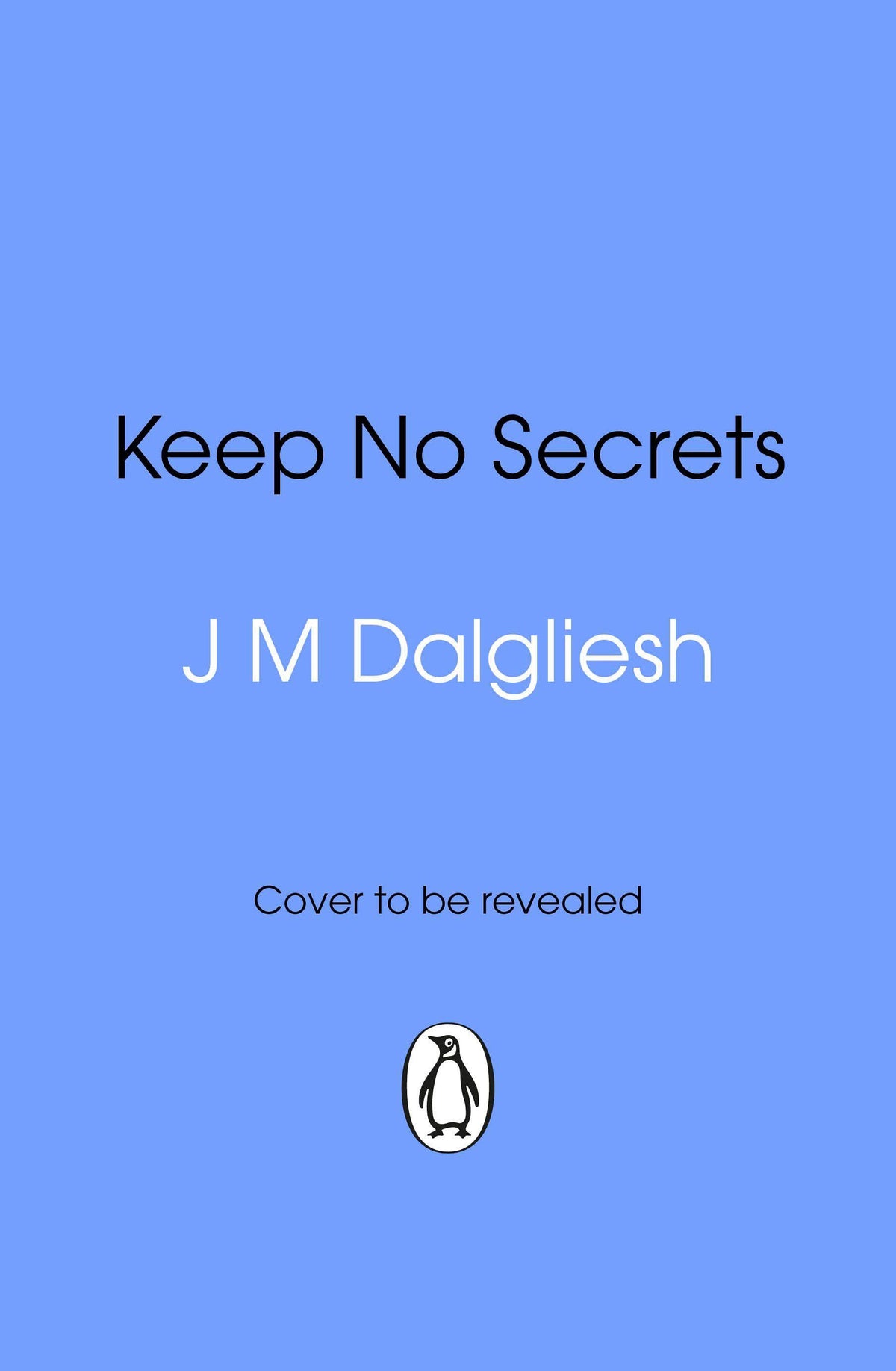Keep No Secrets