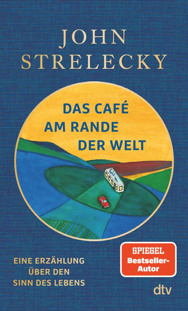 Das Café am Rande der Welt: Eine Erzählung über den Sinn des Lebens. Mit neuem Vorwort, einer Weihnachtsgeschichte | Die limitierte Jubiläumsausgabe ... (Café am Rande der Welt-Reihe, Band 1)