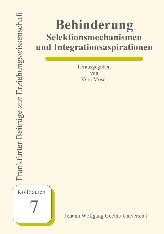 Behinderung - Selektionsmechanismen und Integrationsaspirationen
