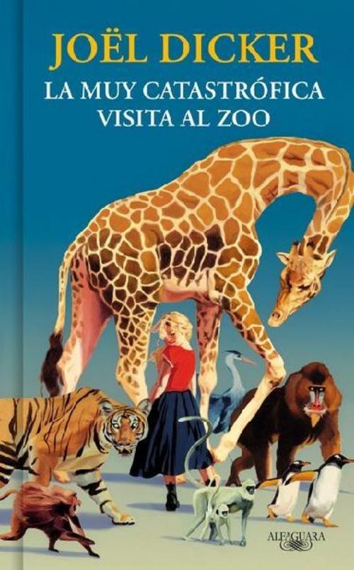 La Muy Catastrófica Visita Al Zoo (Edición Tapa Dura) / The Very Catastrophic Visit to the Zoo