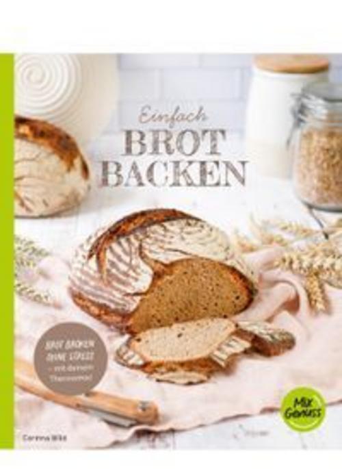Einfach BROT BACKEN