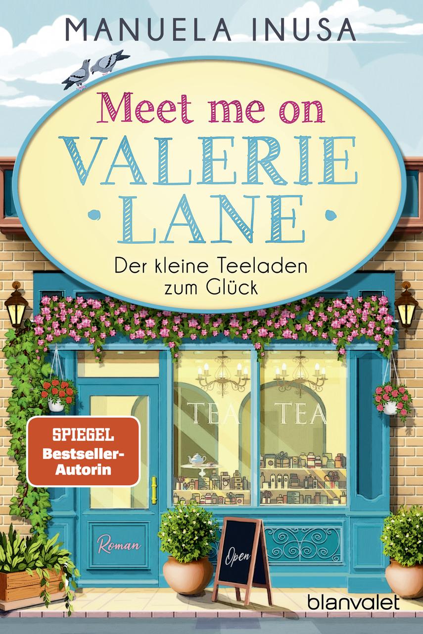 Inusa, Manuela/Meet me on Valerie Lane - Der kleine Teeladen zum Glück