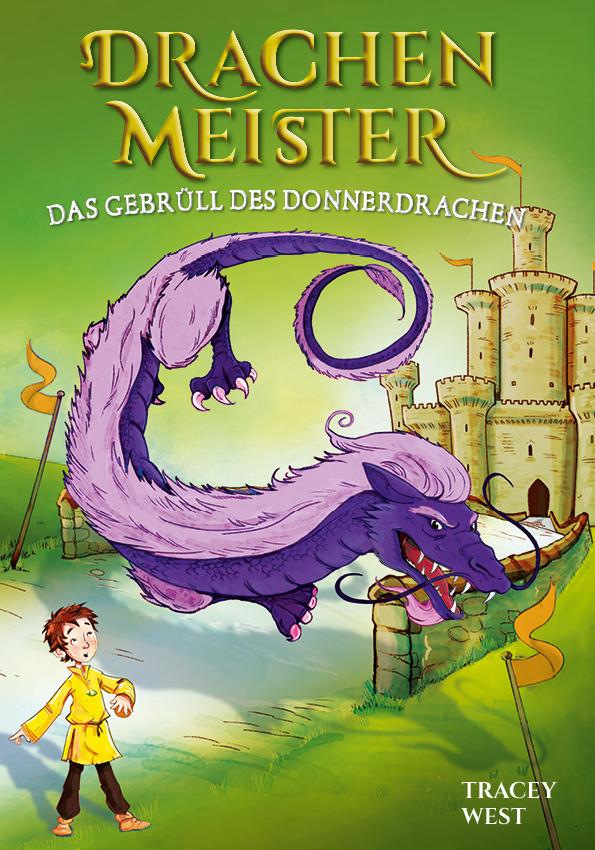 Drachenmeister Band 8 - Das Gebrüll des Donnerdrachen: Kinderbücher ab 6-8 Jahre (Erstleser Mädchen Jungen)