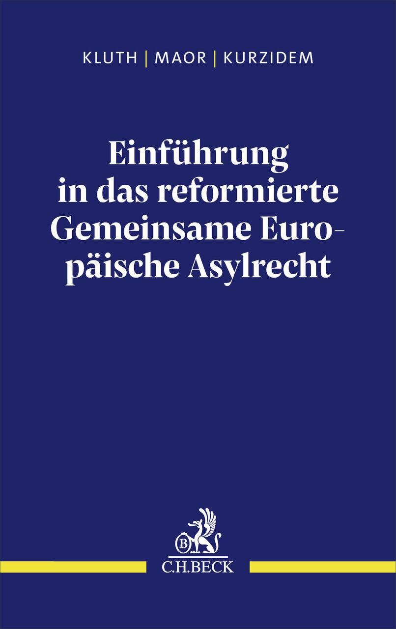 Einführung in das reformierte Gemeinsame Europäische Asylrecht