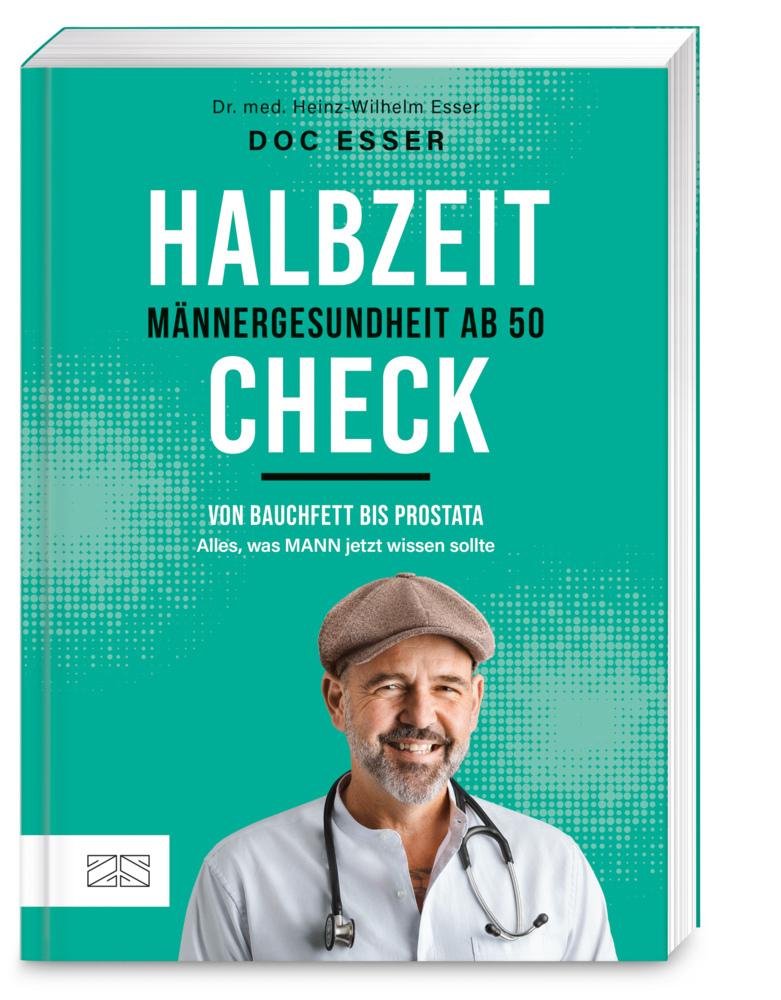 Esser, Heinz-Wilhelm/Halbzeit-Check: Männergesundheit ab 50