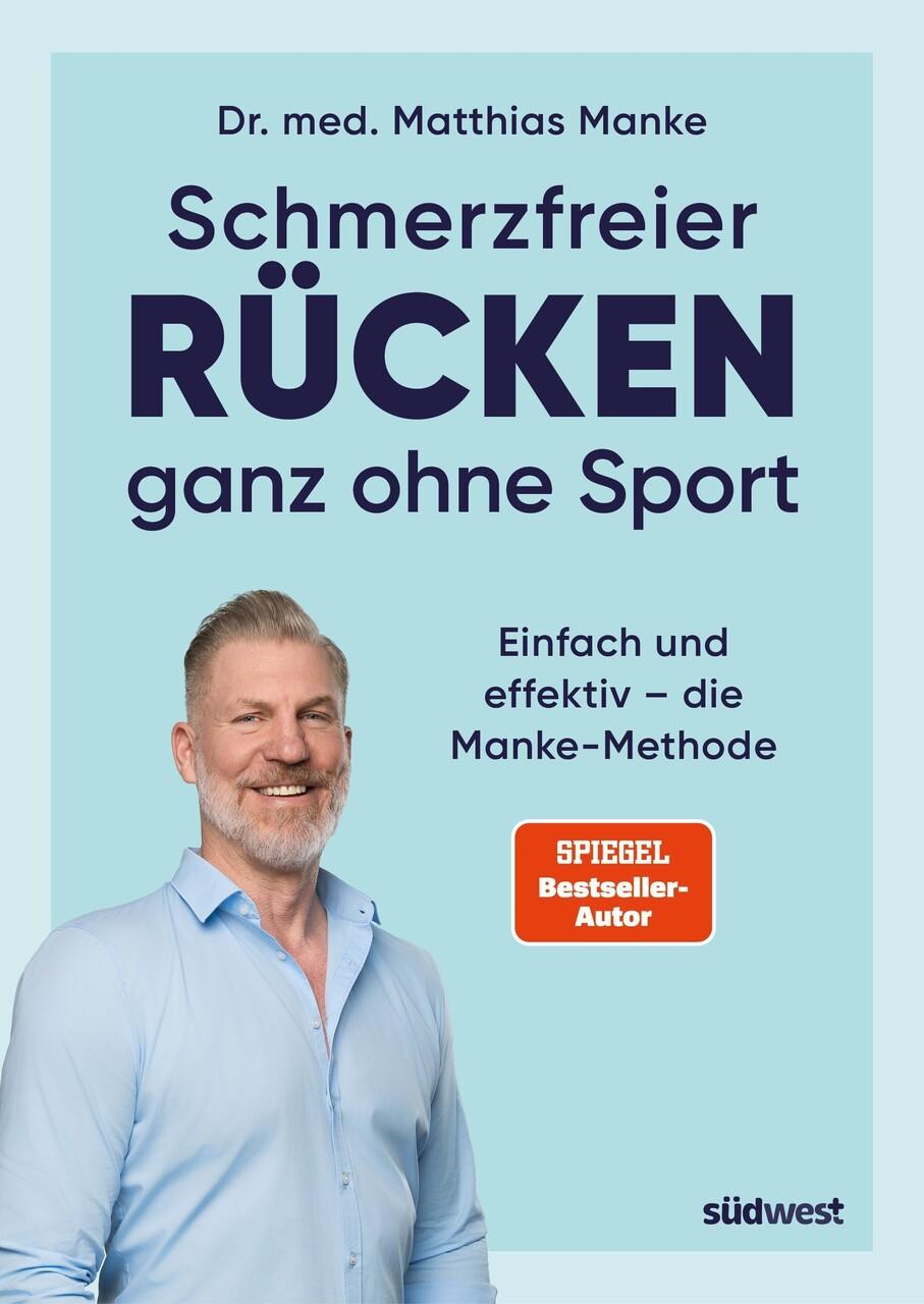 Manke, Matthias/Schmerzfreier Rücken ganz ohne Sport